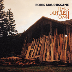 Boris Maurussane – Tears Of English Town