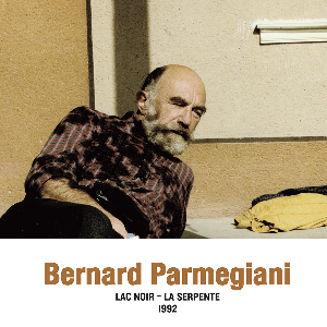 Bernard Parmegiani – Lac Noir - La Serpente 1992 (Never Released Before)