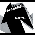 Jean-Luc Fafchamps – Back To…