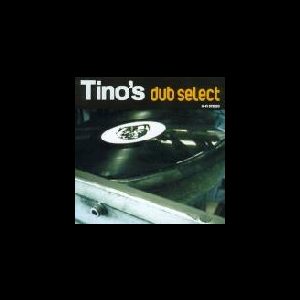 Tino's Dub Select – Tino's Dub Select