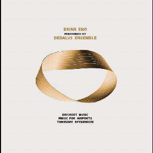 Dedalus Ensemble – Brian Eno Performed By Dedalus Ensemble