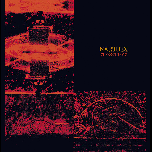 Narthex (Featuring Daniel Denis / Univers Zero + Alain Neffe / Pseudocode) – Superstitions (Marbled Vinyl)
