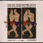 Hairybones (Peter Broetzmann -  Toshinori Kondo - Massimo Pupillo - Paal Nilssen-Love) – Snakelust (To Kenji Nakagami)