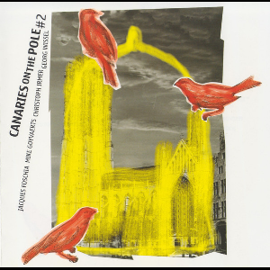 Foschia - Goyvaerts - Irmer - Wissel – Canaries On The Pole 2