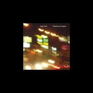 Jason Kahn – Timelines Los Angeles