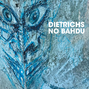 Dietrichs (Camille & Don Dietrich) – No Bahdu