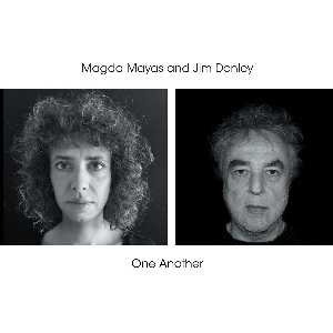 Magda Mayas & Jim Denley – One Another
