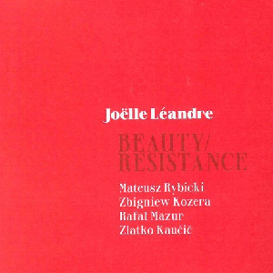 Joëlle Léandre – Beauty / Resistance