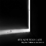 Lisa Gerrard - Zbigniew Preisner – It's Not Too Late