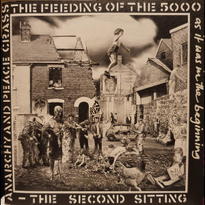 Crass – The Feeding Of The 5000 (The Second Sitting)