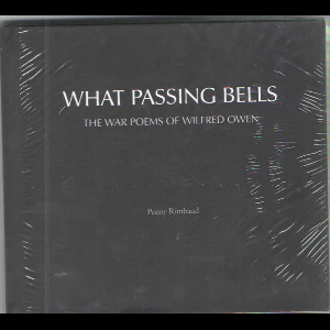 Penny Rimbaud - Wilfred Owen – What Passing Bells (The War Poems Of Wilfred Owen)