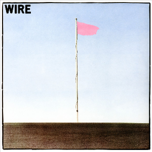 Wire – Pink Flag