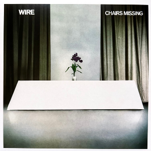 Wire – Chairs Missing