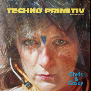 Chris & Cosey – Technø Primitiv (Blue Vinyl)
