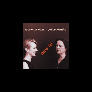 Lauren Newton - Joëlle Léandre – Face It