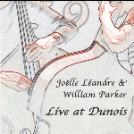 Joelle Léandre - William Parker – Live At Dunois