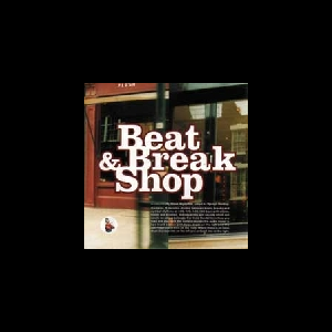 Steve Arguelles – Beat & Break Shop