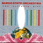 Bardo State Orchestra (Ken Hyder) – The Ultimate Gift