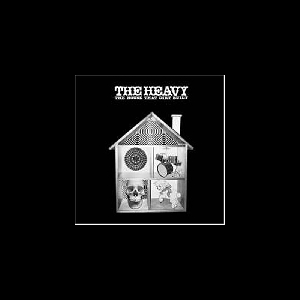 The Heavy – The House That Dirt Built