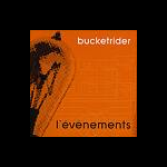 Bucketrider – L'évènements