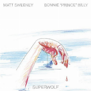 Matt Sweeney - Bonnie 'Prince' Billy – Superwolf