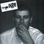 Arctic Monkeys – Whatever People Say I Am, That's What I'm Not
