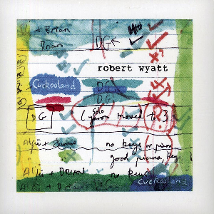 Robert Wyatt – Cuckooland