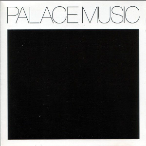 Palace Music – Lost Blues And Other Songs