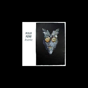 Milo Fine – Ananke