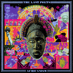 The Last Poets Featuring Tony Allen & Egypt 80 – Africanism
