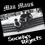 Mau Maus – Society’s Rejects