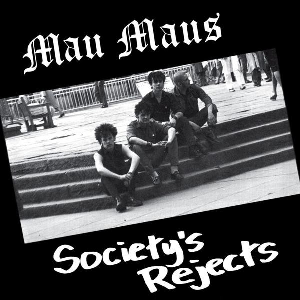 Mau Maus – Society’s Rejects