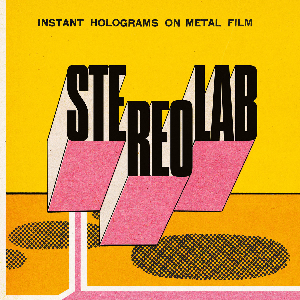 Stereolab – Instant Holograms On Metal Film
