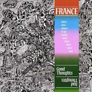 France – Good Thoughts, Bad Thoughts