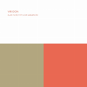 Alva Noto + Ryuichi Sakamoto – Vrioon