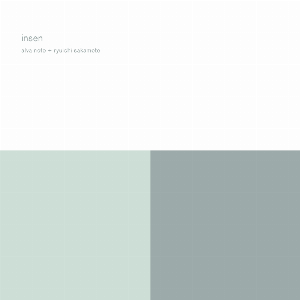 Alva Noto + Ryuichi Sakamoto – Insen