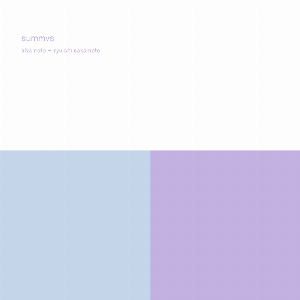 Alva Noto + Ryuichi Sakamoto – Summvs