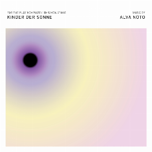 Alva Noto – Kinder ​Der ​Sonne
