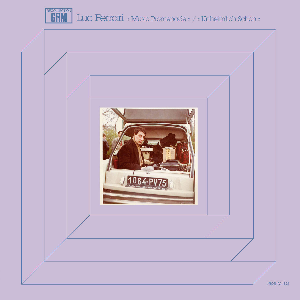 Luc Ferrari – Music Promenade / Unheimlich Schön