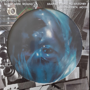 Nurse With Wound – Brained By Falling Masonry / Cooloorta Moon