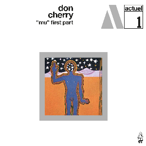 Don Cherry – "Mu" First Part