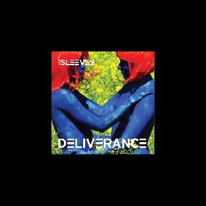 The Sleeves – Deliverance