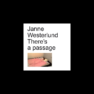 Janne Westerlund – There's A Passage