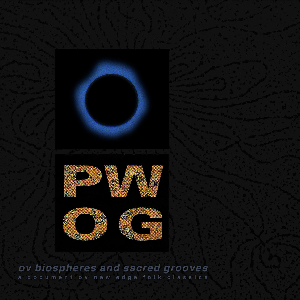 Psychick Warriors Ov Gaia – Ov Biospheres And Sacred Grooves: A Document Ov New Edge Folk Classics (Special 2Lp + 10" Numbered Ltd. Edition)