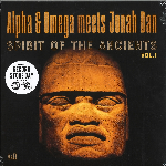 Alpha & Omega Meets Jonah Dan – Spirit Of The Ancients Vol. 1 - (Rsd 2021)