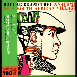 Dollar Brand Trio – Anatomy Of A South African Village