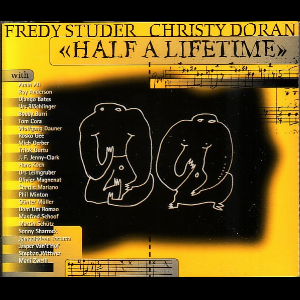 Fredy Studer - Christy Doran – Half A Lifetime