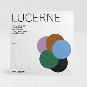 Bobby Burri, Fritz Hauser, Tizia Zimmermann And Christy Doran – Lucerne
