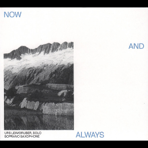 Urs Leimgruber – Now And Always