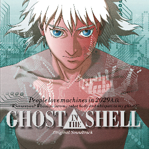 Kenji Kawai – Ghost In The Shell